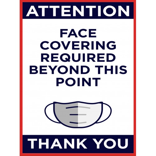 Covid 19 Posters - FACE COVERING REQUIRED BEYOND THIS POINT