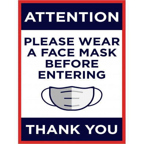 Covid 19 Posters - PLEASE WEAR A FACE MASK BEFORE ENTERING