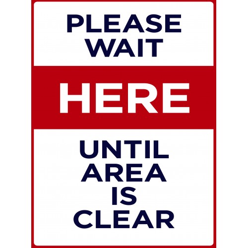 Covid 19 Posters - Please Wait Until Area Clear