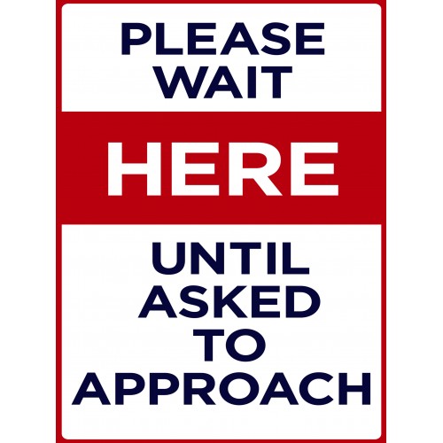 Covid 19 Posters - Please Wait to Approach