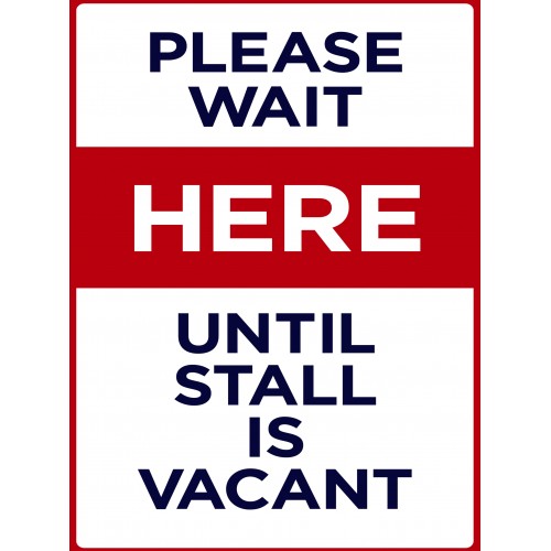 Covid 19 Posters - Please Wait Here Until Vacant
